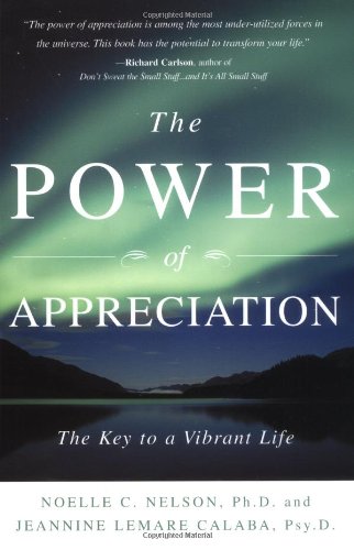 The Power Of Appreciation: The Key to a Vibrant Life Book Cover